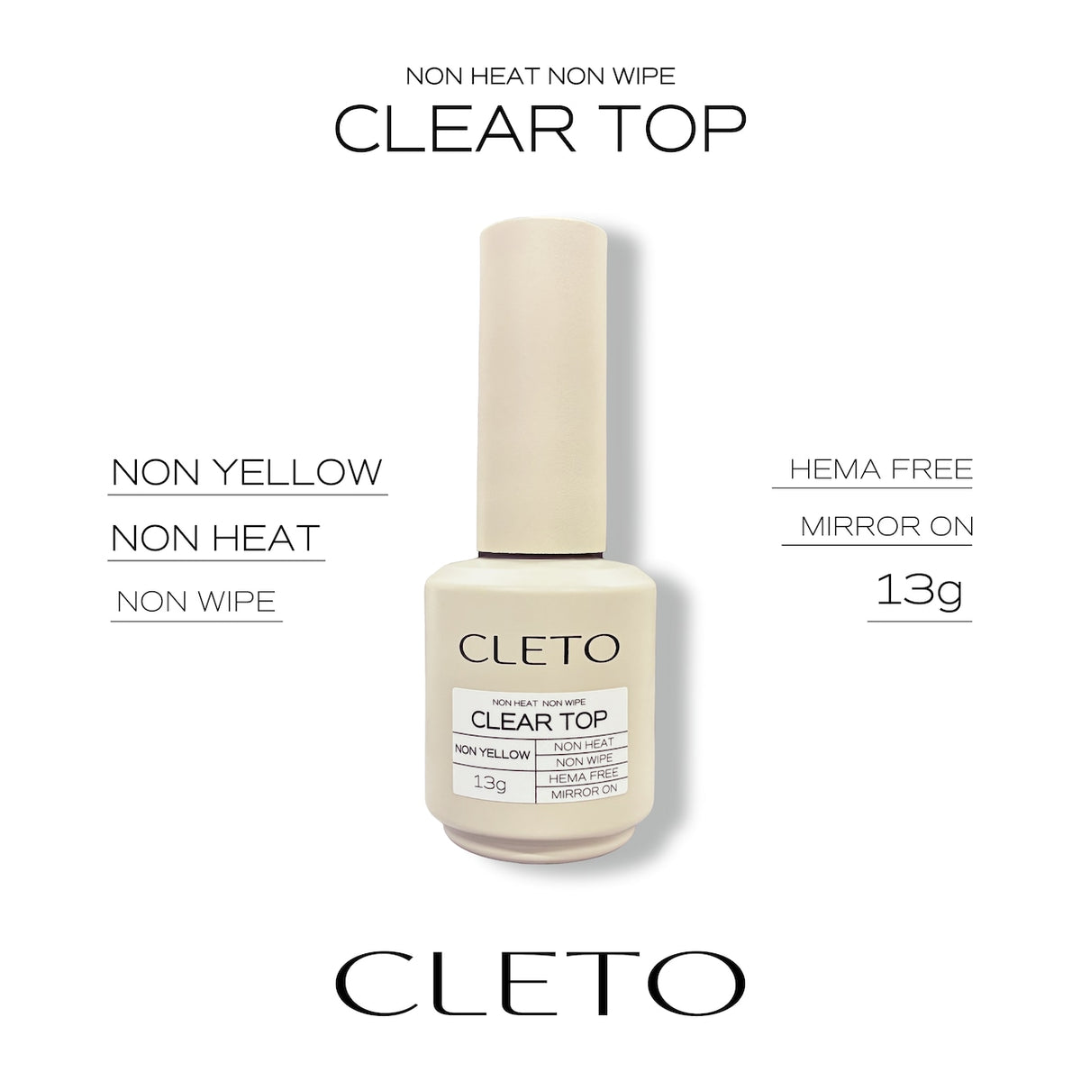 CLETO Non-Heat Non-Wipe Clear Top (HEMA-FREE)