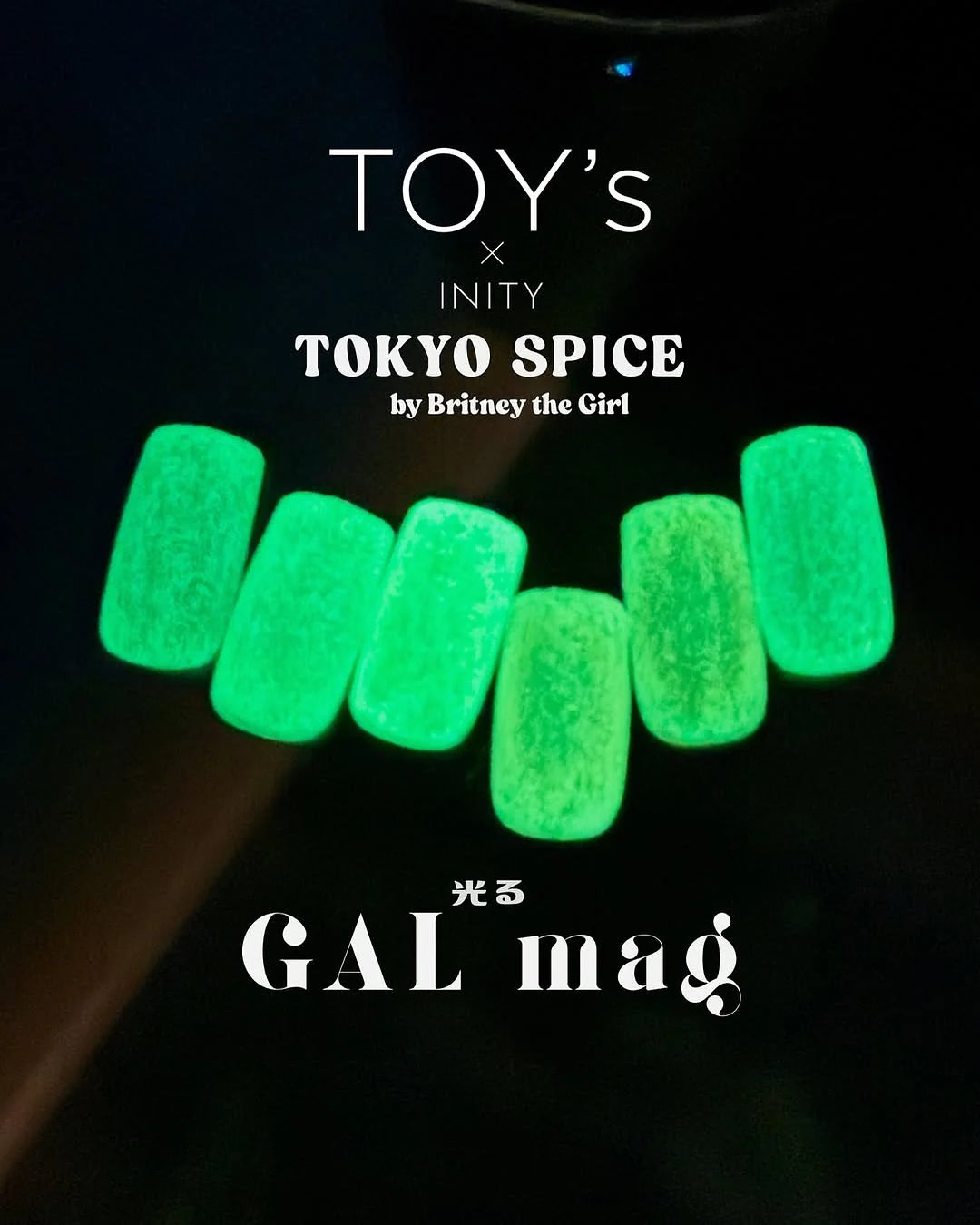 TOY's x 'TOKYO SPICE by Britney the Girl' Glowing Gel Collection - Full 6pc set