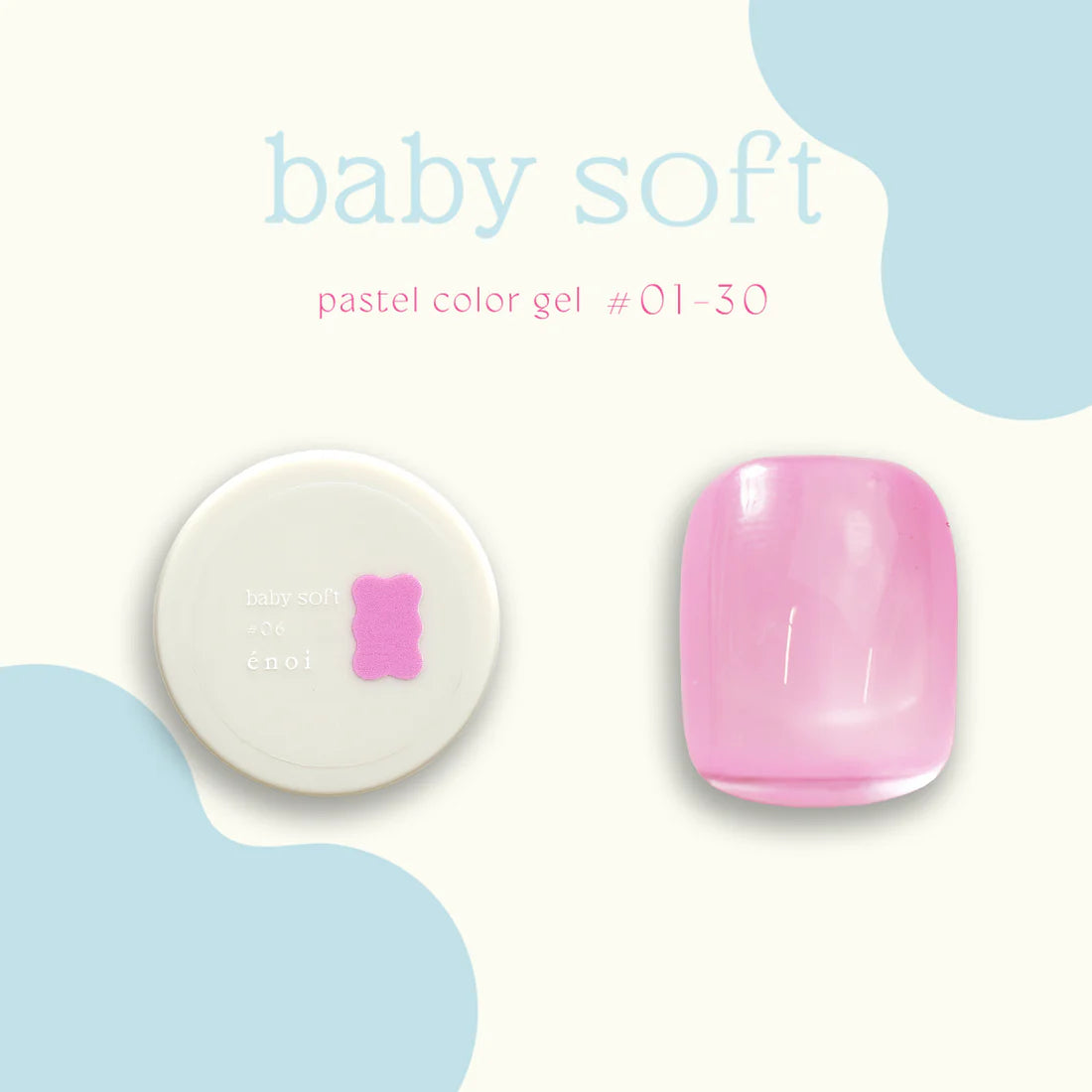 énoi 'baby soft' Pastel Colour Syrup Gel Series - full 30pc set/individual pots (#01-#30)