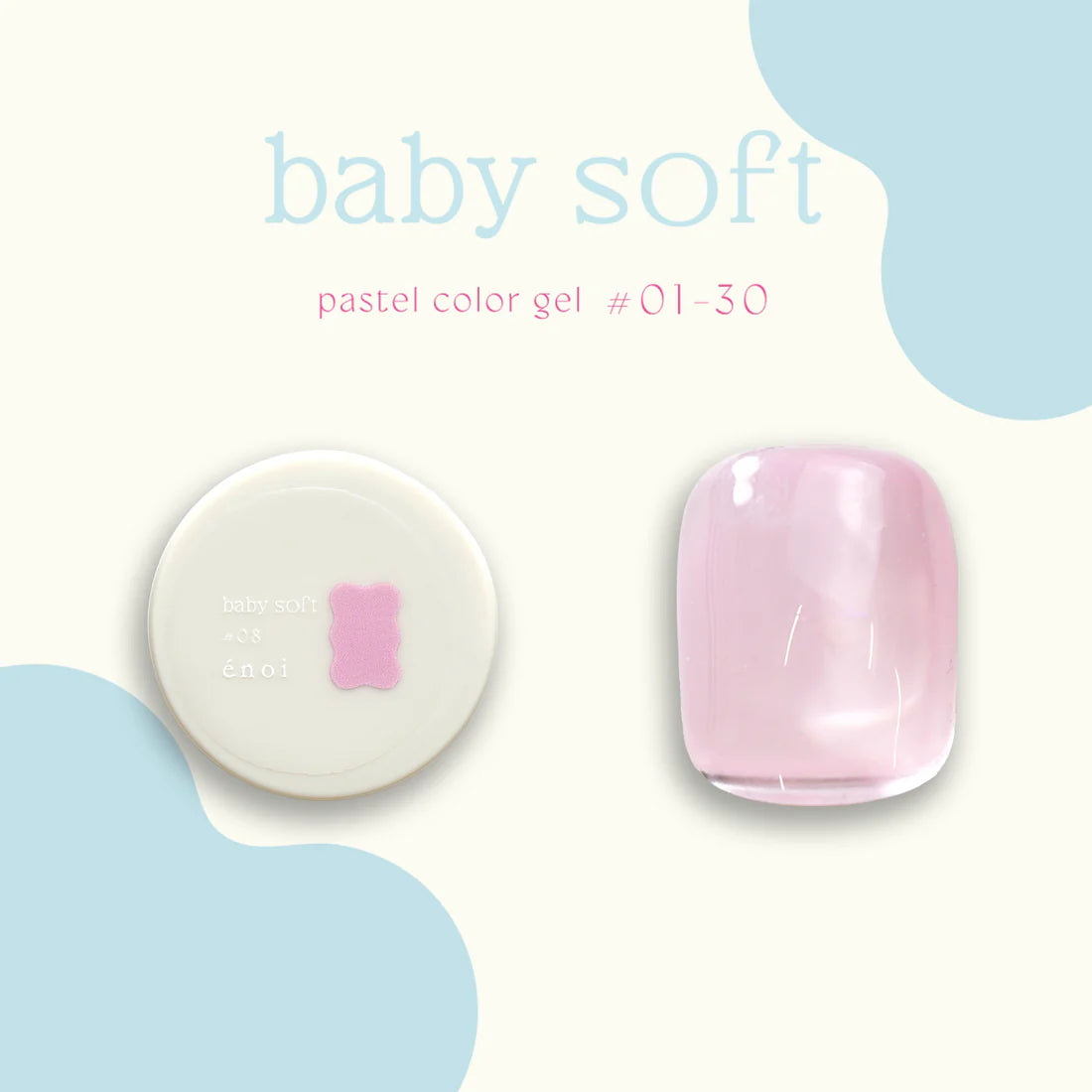 énoi 'baby soft' Pastel Colour Syrup Gel Series - full 30pc set/individual pots (#01-#30)