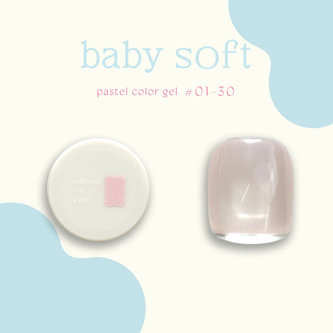 énoi 'baby soft' Pastel Colour Syrup Gel Series - full 30pc set/individual pots (#01-#30)