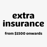 Extra Insurance from $1500 onwards