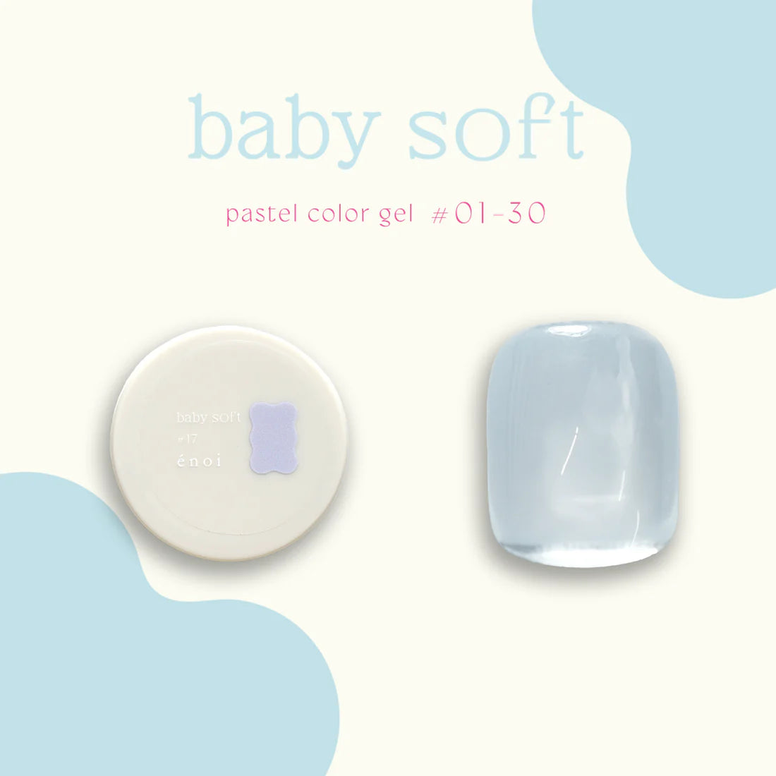 énoi 'baby soft' Pastel Colour Syrup Gel Series - full 30pc set/individual pots (#01-#30)