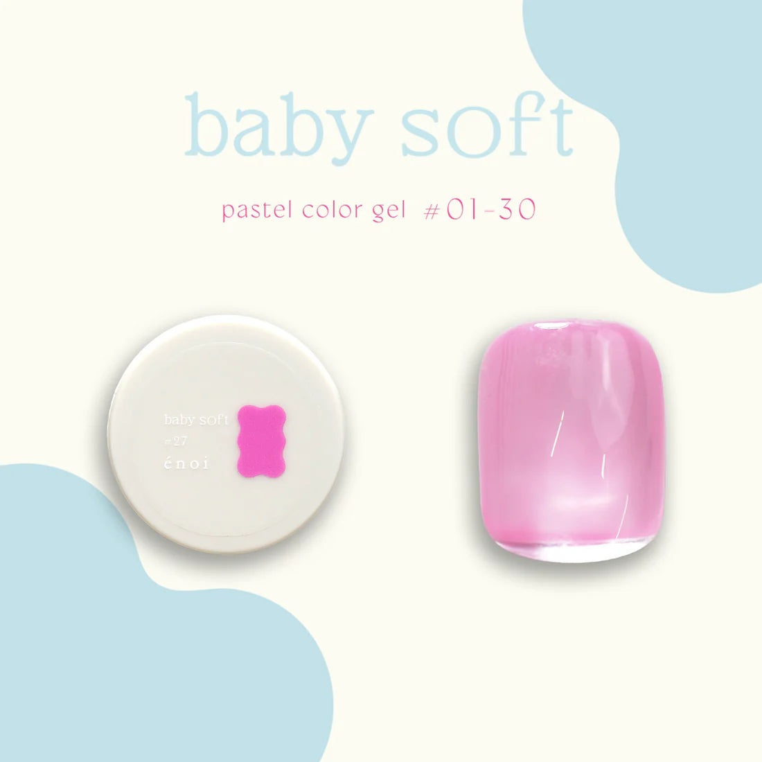 énoi 'baby soft' Pastel Colour Syrup Gel Series - full 30pc set/individual pots (#01-#30)
