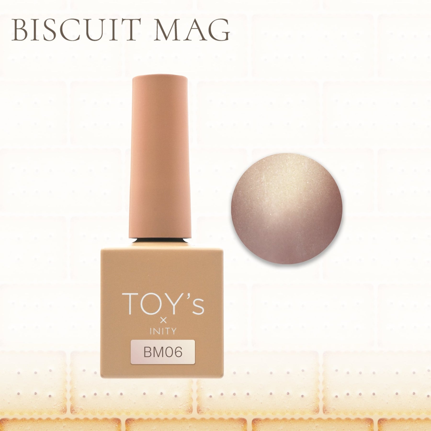 TOY's x INITY Biscuit Mag (Magnetic Gel) Collection - Full 6pc set/Individual bottles