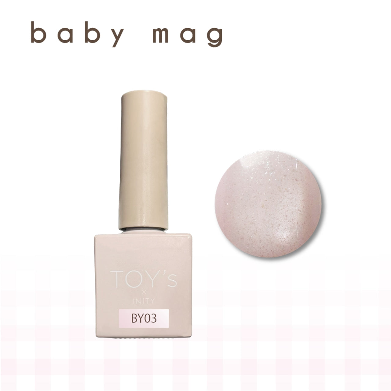 TOY's x INITY Baby Mag (Magnetic Gel) Collection - Full 6pc set/Individual bottles
