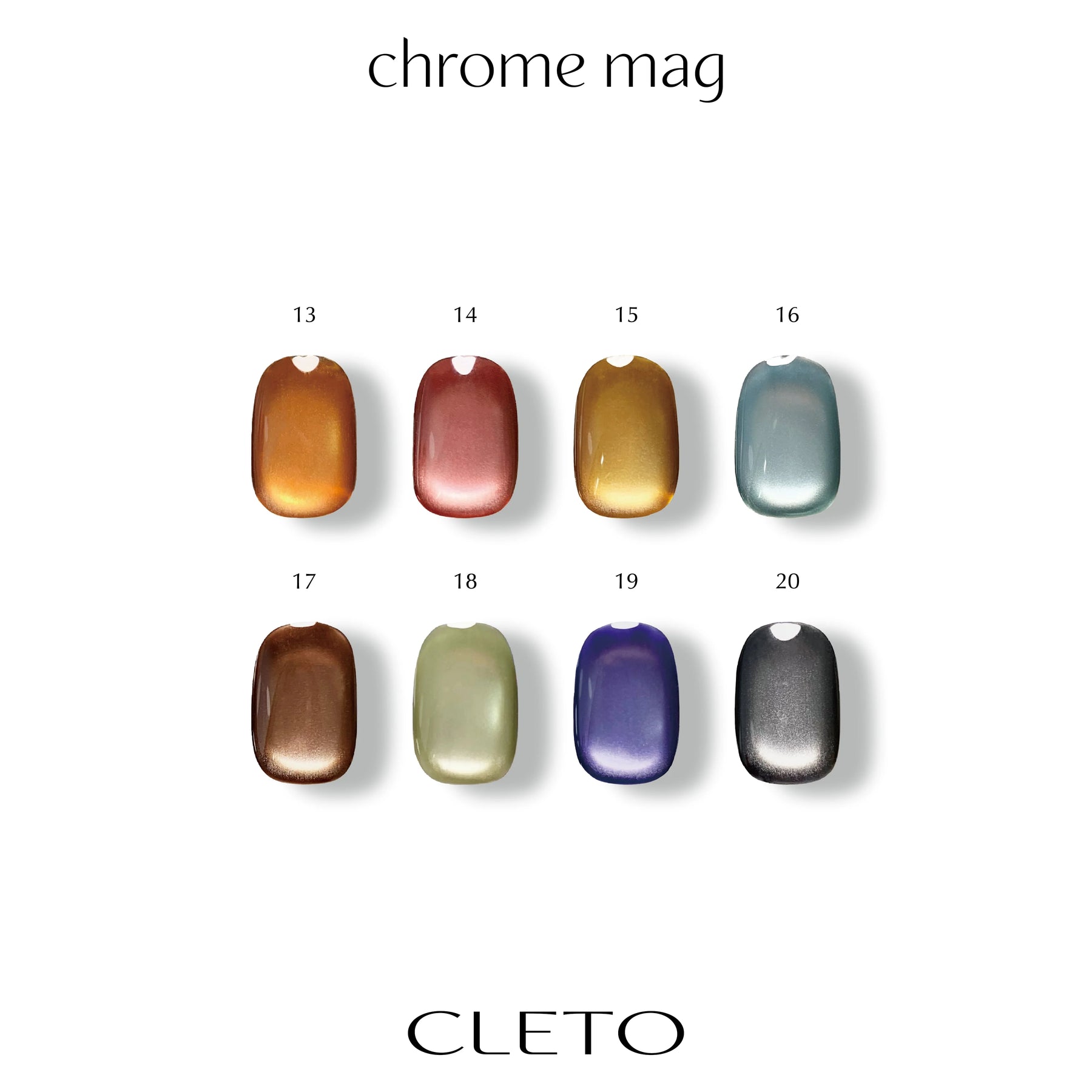 CLETO Chrome Mag Set #2 - Full 8pc set/Single bottles (13-20)