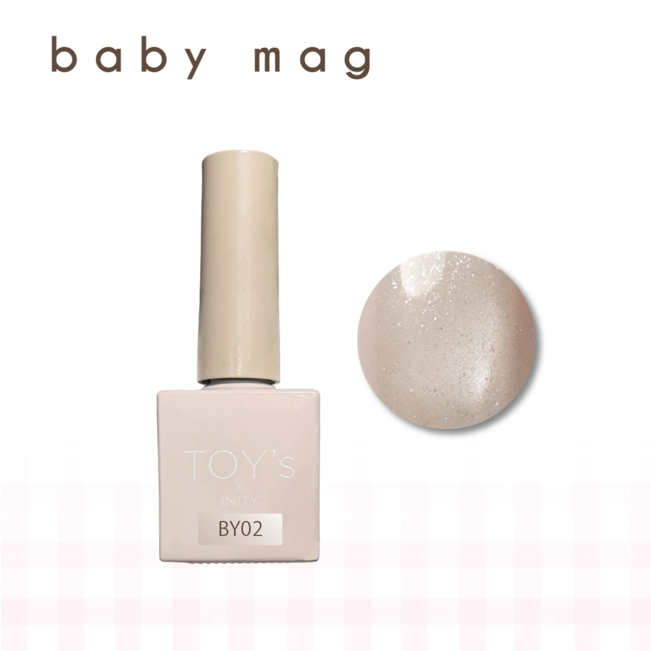 TOY's x INITY Baby Mag (Magnetic Gel) Collection - Full 6pc set/Individual bottles